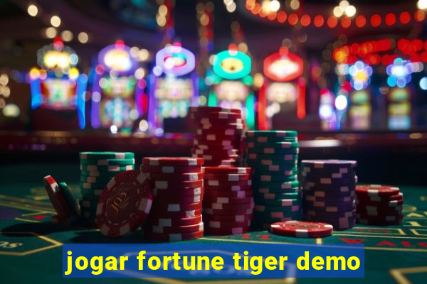 jogar fortune tiger demo